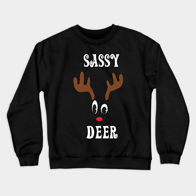 Sassy Reindeer Deer Red nosed Christmas Deer Hunting Hobbies Interests Crewneck Sweatshirt by familycuteycom